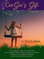 CeeGee’s Gift by Joy H. Selak, Published by Joywrites : 1st Place Young Adult -- Comming of Age