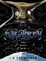 Purgatorium by J. H. Carnathan, Published by Jaymes Carnathan : 1st Place in Fiction - Supernatural