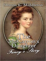 The McCarron’s Daughter, by Sharon K. Middleton, Published by Black Rose Writing : 1st Place in Romance - Historical