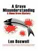 A Grave Misunderstanding: A Simon Grave Mystery by Len	Boswell, Published by Black Rose Writing : 1st Place in Fiction - Humor Category