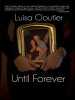Until Forever by Luisa Cloutier, Published by Black Rose Writing : 1st Place in Non-Fiction - Relationships Category