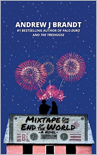 Mixtape for the End of the World by Andrew J Brandt - Young Adult - Coming of Age