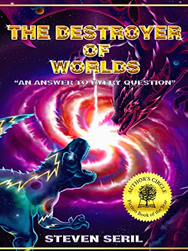 The Destroyer of Worlds by Steven Seril - Fiction - Supernatural