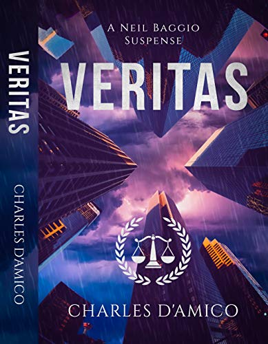 Veritas by Charles D'Amico - ​Fiction - Suspense